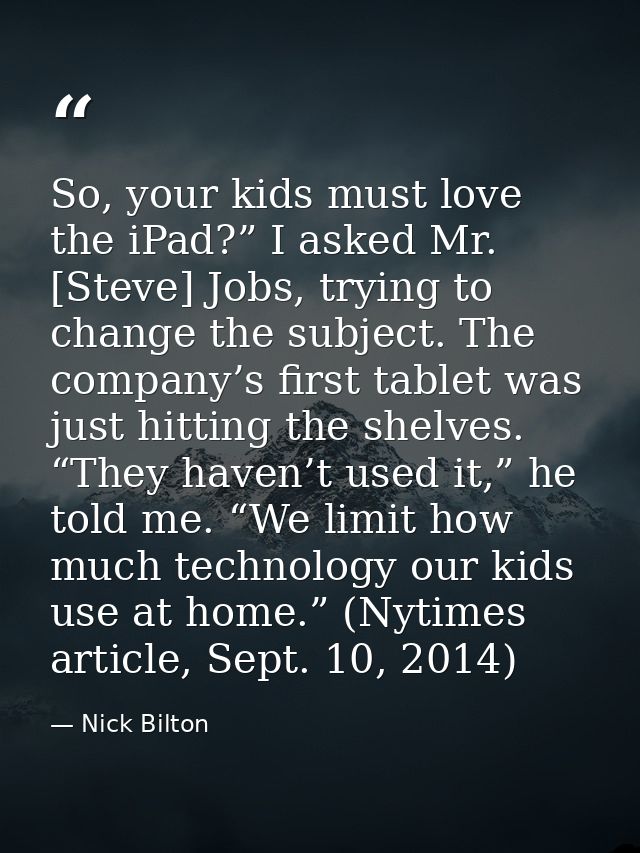 So, your kids must love the iPad?” I asked Mr. [Steve] Jobs, trying to change the subject. The company’s first tablet wa — Nick Bilton