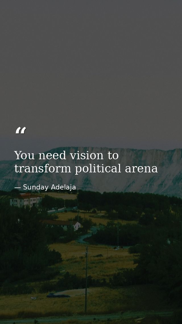You need vision to transform political arena — Sunday Adelaja