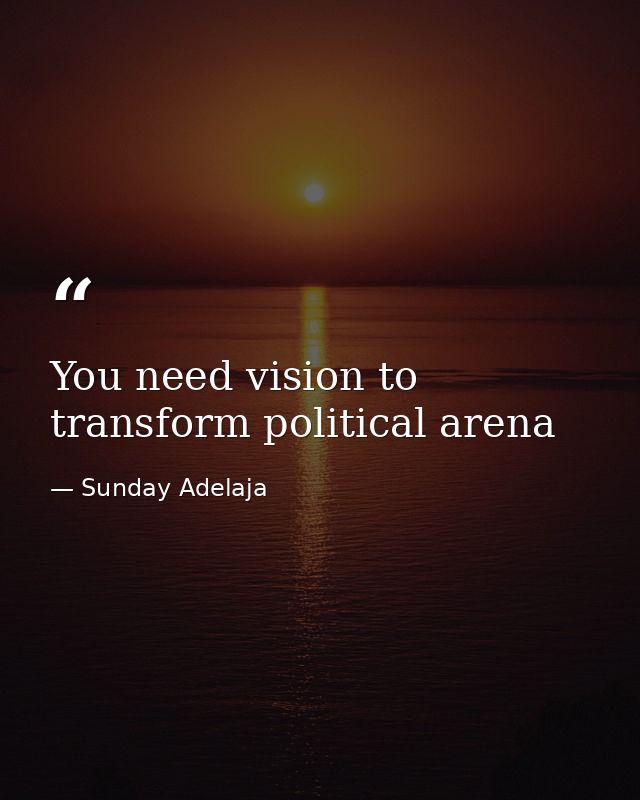 You need vision to transform political arena — Sunday Adelaja