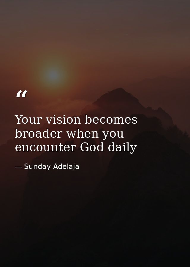 Your vision becomes broader when you encounter God daily — Sunday Adelaja