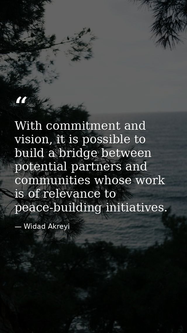 With commitment and vision, it is possible to build a bridge between potential partners and communities whose work is of — Widad Akreyi