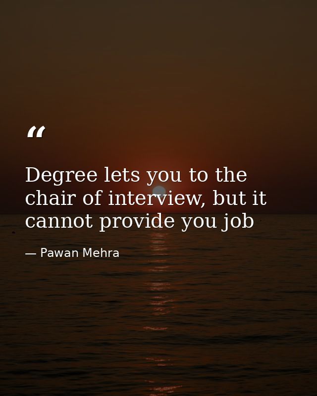 Degree lets you to the chair of interview, but it cannot provide you job — Pawan Mehra