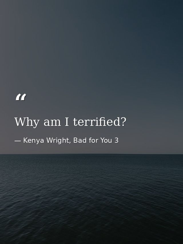 Why am I terrified? — Kenya Wright, Bad for You 3