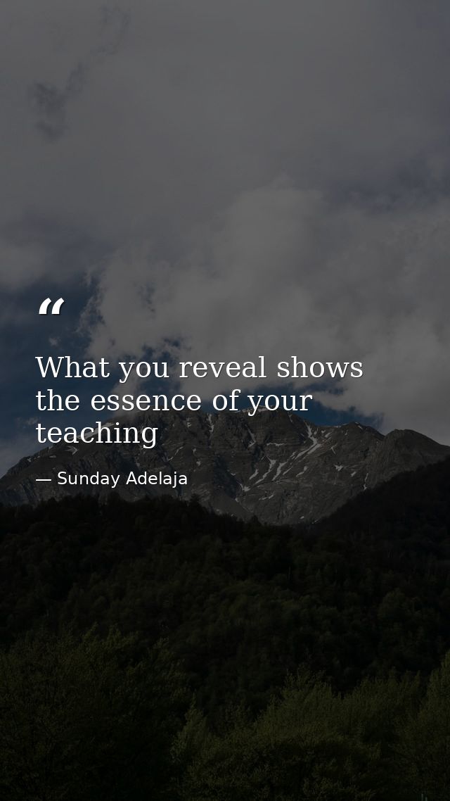 What you reveal shows the essence of your teaching — Sunday Adelaja