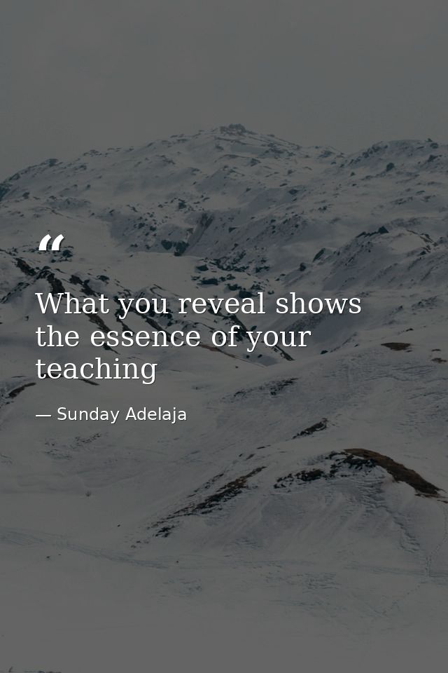 What you reveal shows the essence of your teaching — Sunday Adelaja