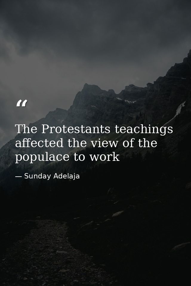 The Protestants teachings affected the view of the populace to work — Sunday Adelaja
