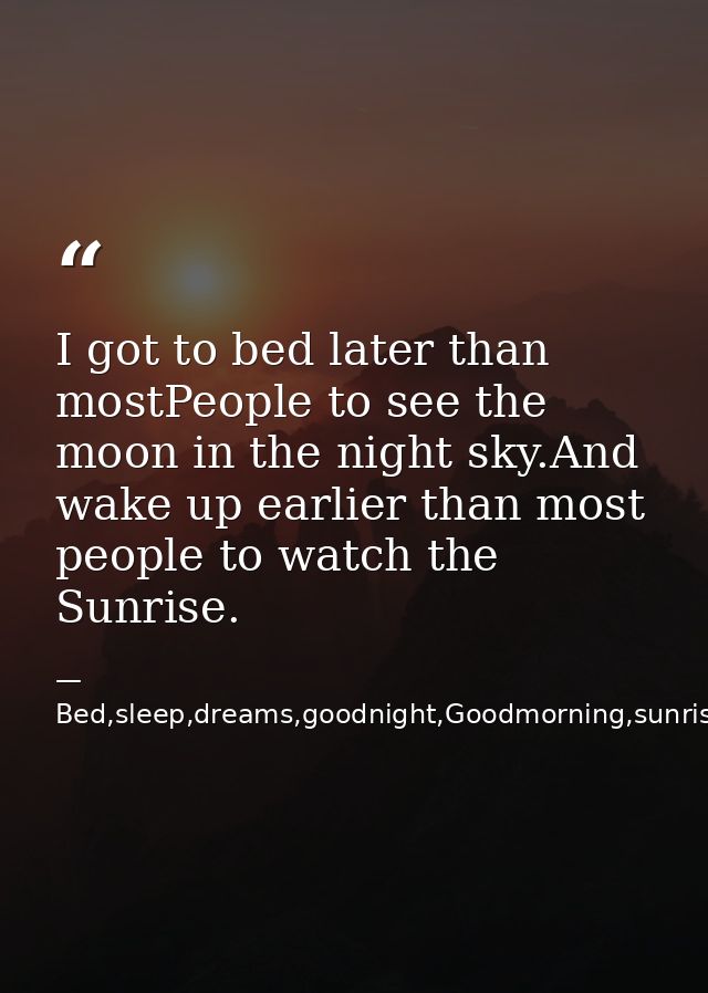 I got to bed later than mostPeople to see the moon in the night sky.And wake up earlier than most people to watch the Su — Bed,sleep,dreams,goodnight,Goodmorning,sunrise,sunset.