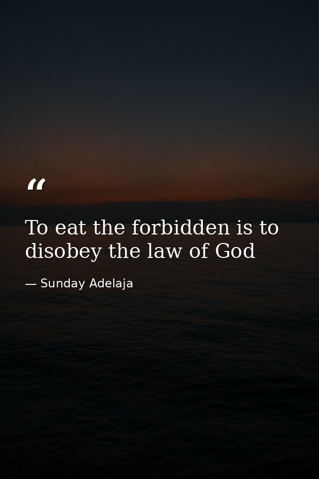 To eat the forbidden is to disobey the law of God — Sunday Adelaja