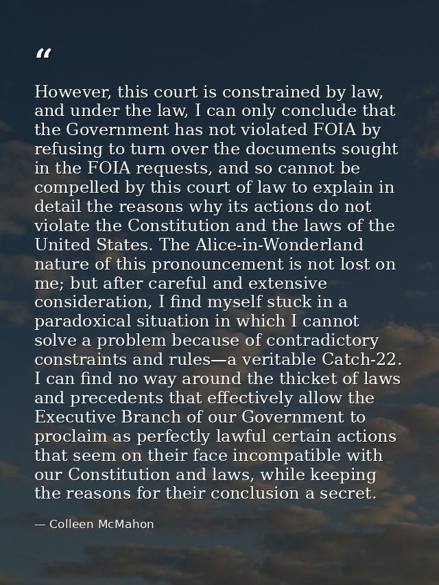 However, this court is constrained by law, and under the law, I can only conclude that the Government has not violated F — Colleen McMahon