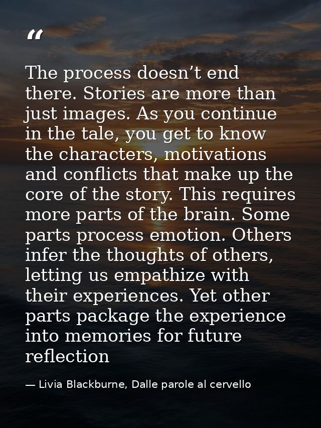 The process doesn’t end there. Stories are more than just images. As you continue in the tale, you get to know the chara — Livia Blackburne, Dalle parole al cervello