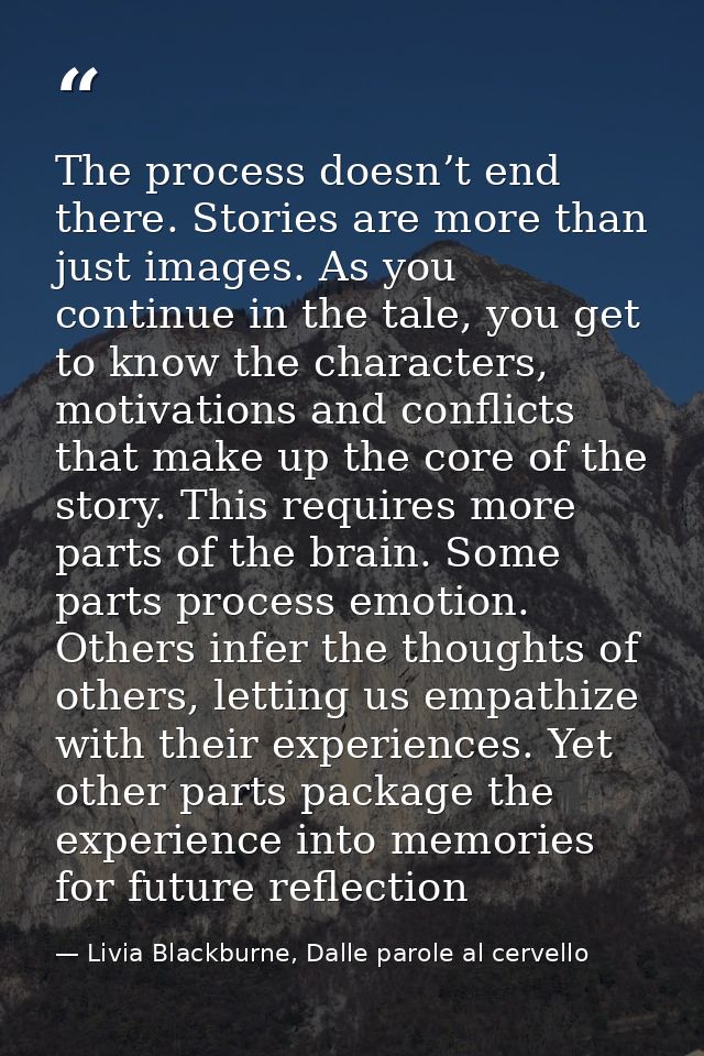 The process doesn’t end there. Stories are more than just images. As you continue in the tale, you get to know the chara — Livia Blackburne, Dalle parole al cervello