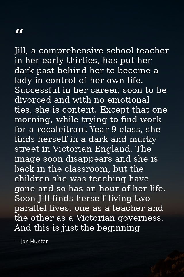 Jill, a comprehensive school teacher in her early thirties, has put her dark past behind her to become a lady in control — Jan Hunter