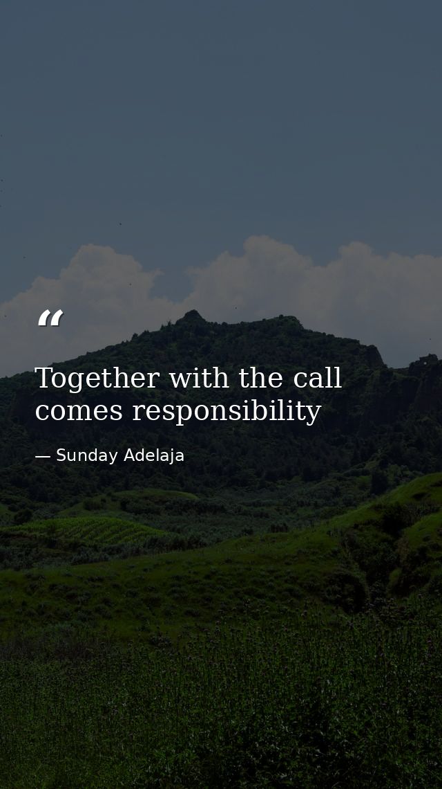 Together with the call comes responsibility — Sunday Adelaja