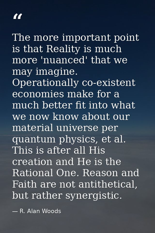 The more important point is that Reality is much more 'nuanced' that we may imagine. Operationally co-existent economies — R. Alan Woods