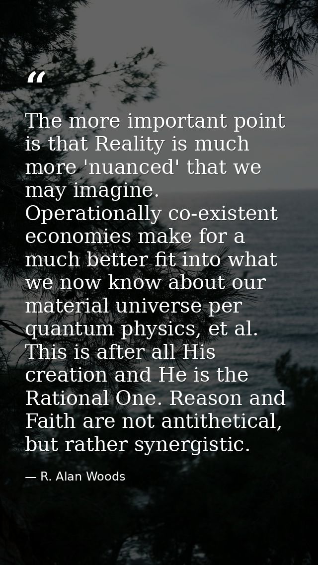 The more important point is that Reality is much more 'nuanced' that we may imagine. Operationally co-existent economies — R. Alan Woods