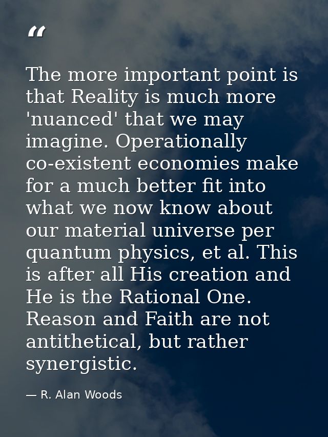 The more important point is that Reality is much more 'nuanced' that we may imagine. Operationally co-existent economies — R. Alan Woods