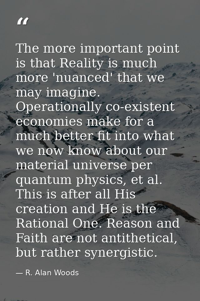 The more important point is that Reality is much more 'nuanced' that we may imagine. Operationally co-existent economies — R. Alan Woods