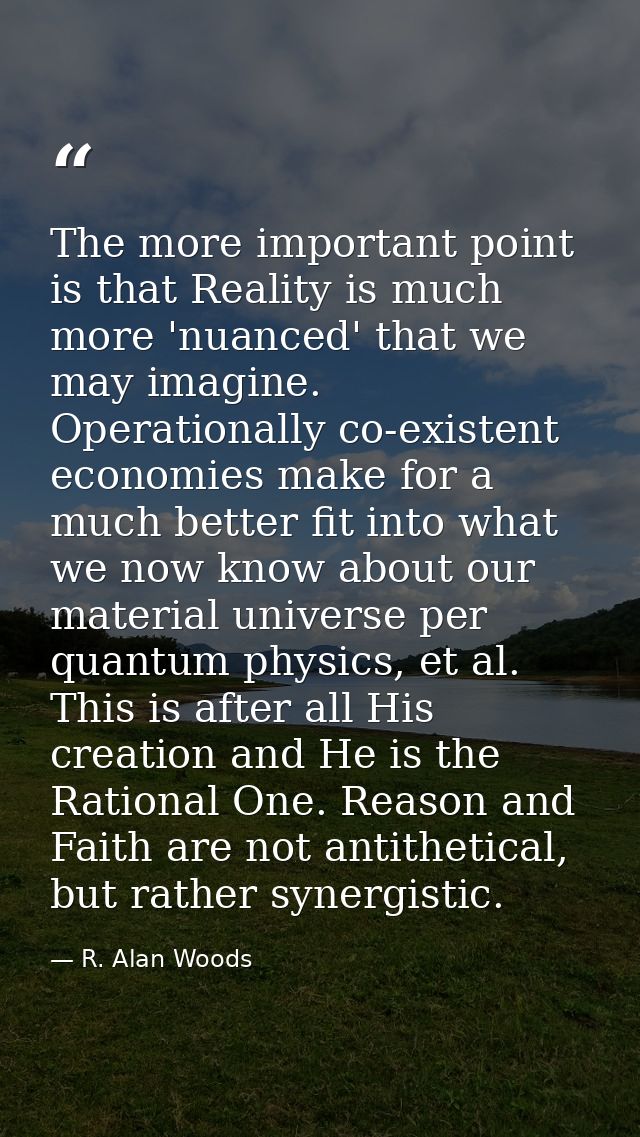 The more important point is that Reality is much more 'nuanced' that we may imagine. Operationally co-existent economies — R. Alan Woods