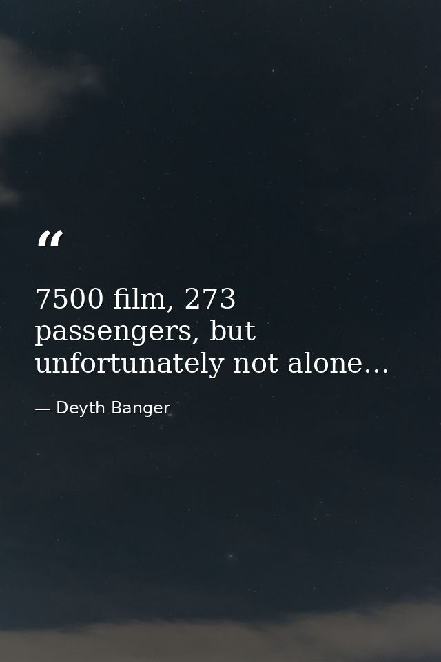 7500 film, 273 passengers, but unfortunately not alone... — Deyth Banger