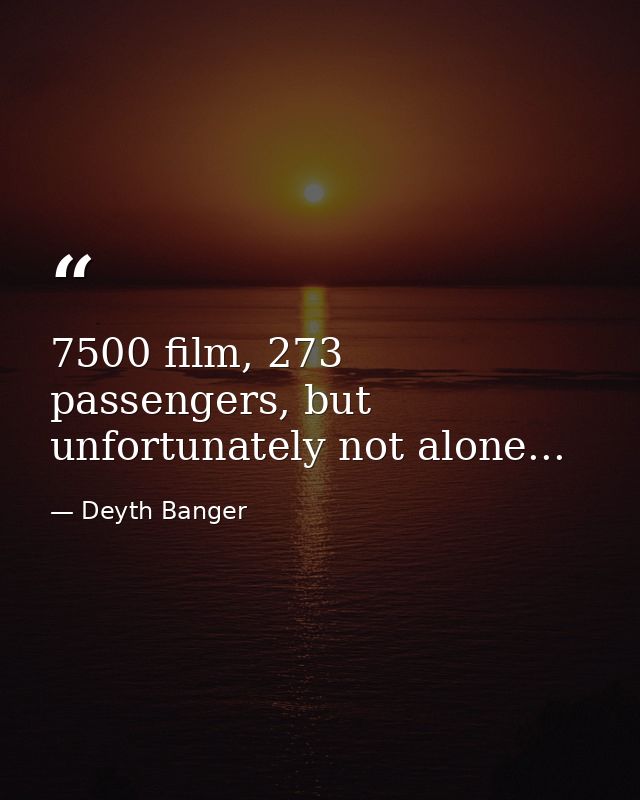 7500 film, 273 passengers, but unfortunately not alone... — Deyth Banger