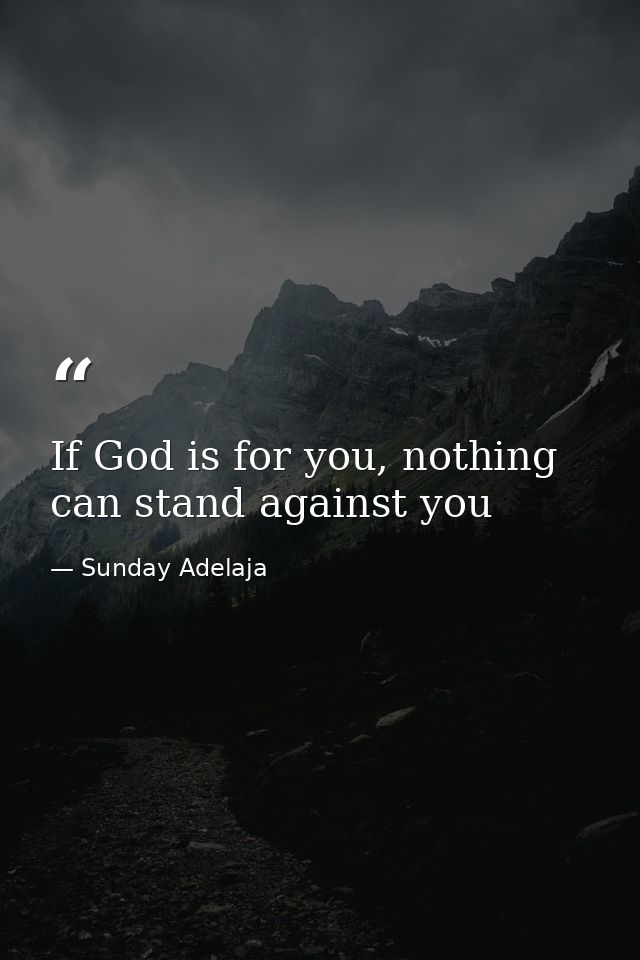 If God is for you, nothing can stand against you — Sunday Adelaja