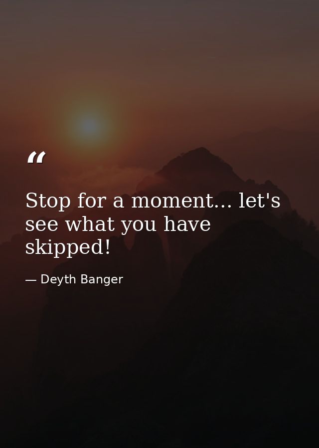 Stop for a moment... let's see what you have skipped! — Deyth Banger
