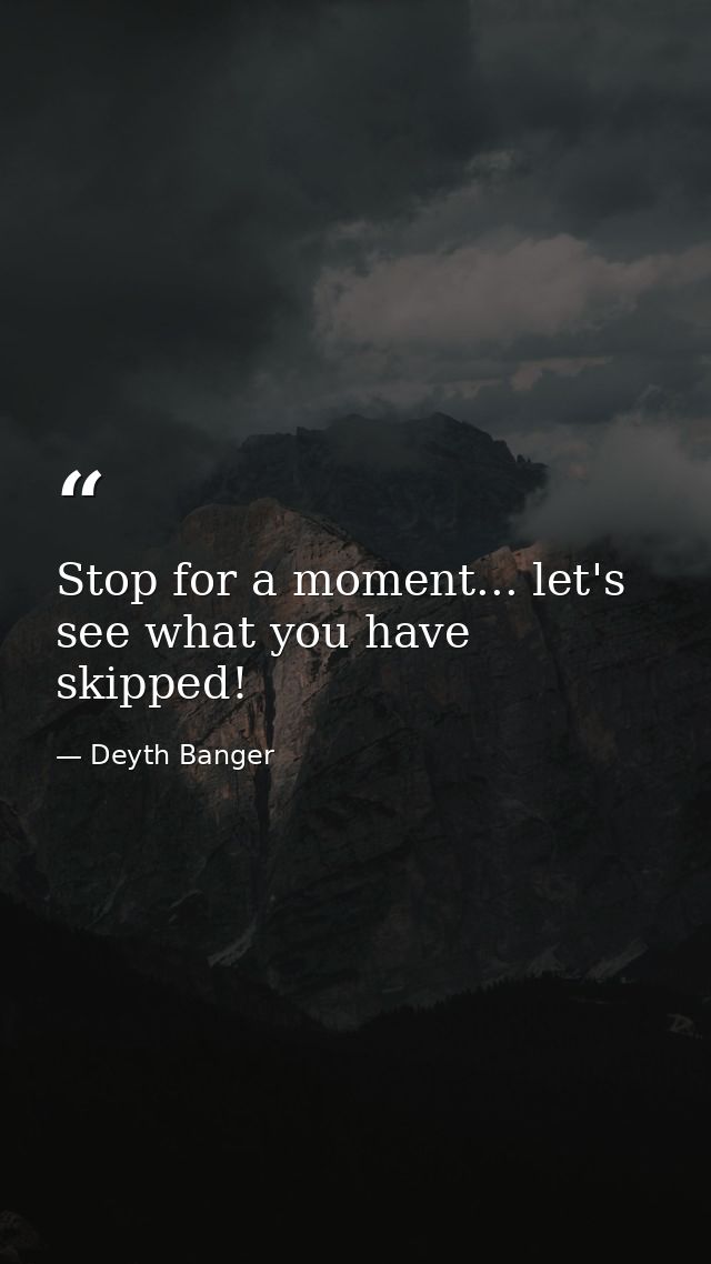Stop for a moment... let's see what you have skipped! — Deyth Banger