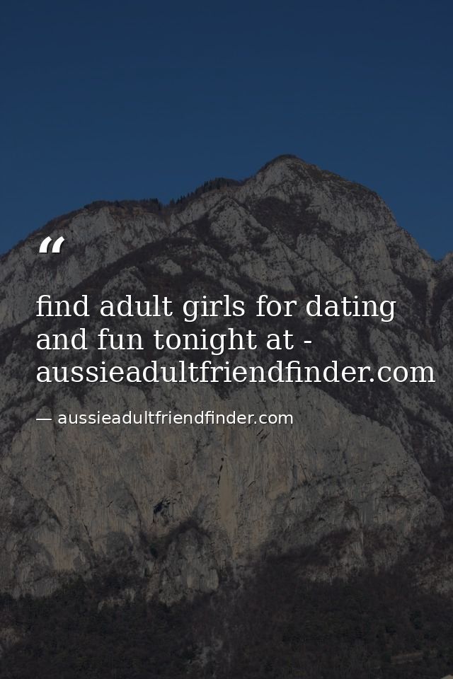 find adult girls for dating and fun tonight at - aussieadultfriendfinder.com — aussieadultfriendfinder.com