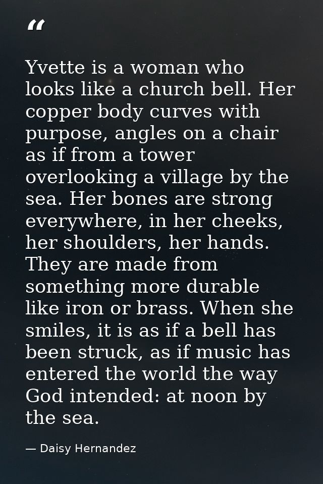 Yvette is a woman who looks like a church bell. Her copper body curves with purpose, angles on a chair as if from a towe — Daisy Hernandez