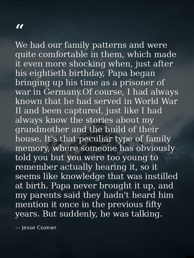 We had our family patterns and were quite comfortable in them, which made it even more shocking when, just after his eig — Jesse Cozean