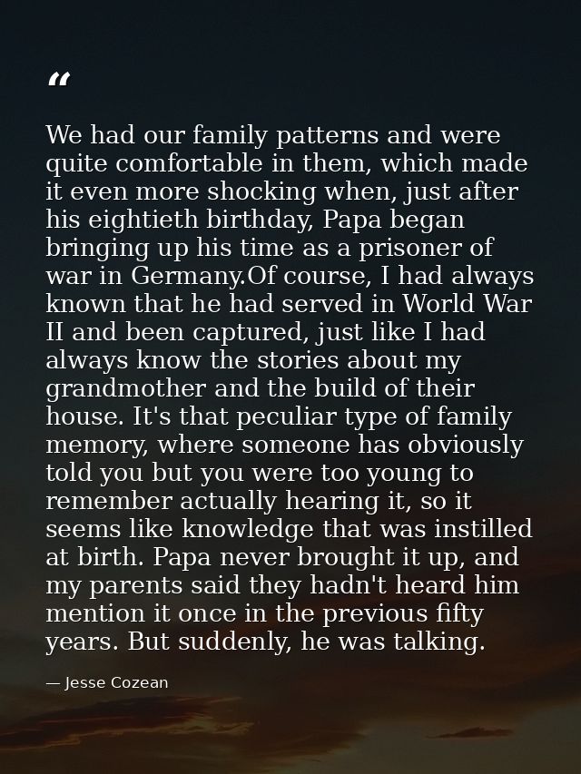 We had our family patterns and were quite comfortable in them, which made it even more shocking when, just after his eig — Jesse Cozean