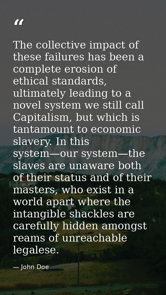 The collective impact of these failures has been a complete erosion of ethical standards, ultimately leading to a novel  — John Doe