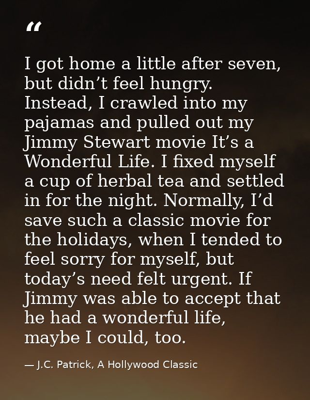 I got home a little after seven, but didn’t feel hungry. Instead, I crawled into my pajamas and pulled out my Jimmy Stew — J.C. Patrick, A Hollywood Classic