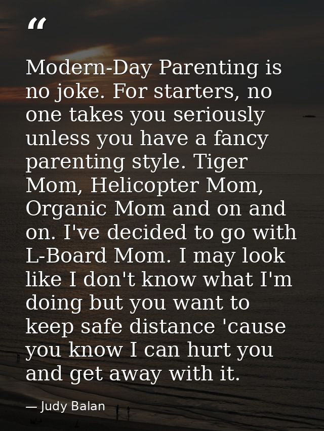 Modern-Day Parenting is no joke. For starters, no one takes you seriously unless you have a fancy parenting style. Tiger — Judy Balan