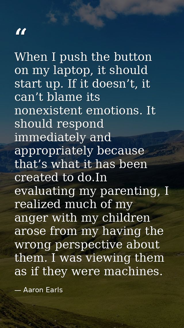 When I push the button on my laptop, it should start up. If it doesn’t, it can’t blame its nonexistent emotions. It shou — Aaron Earls