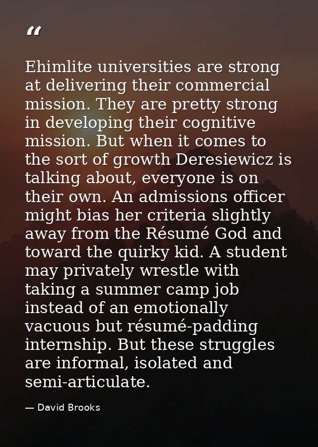 Ehimlite universities are strong at delivering their commercial mission. They are pretty strong in developing their cogn — David Brooks