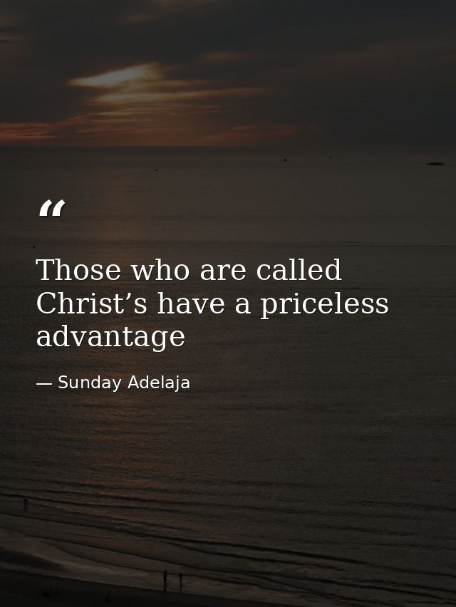 Those who are called Christ’s have a priceless advantage — Sunday Adelaja