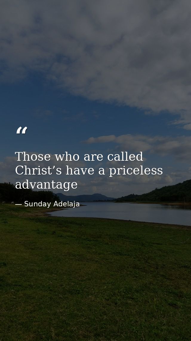 Those who are called Christ’s have a priceless advantage — Sunday Adelaja