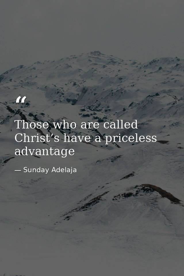 Those who are called Christ’s have a priceless advantage — Sunday Adelaja