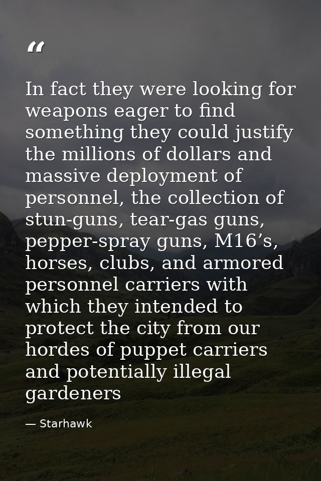 In fact they were looking for weapons eager to find something they could justify the millions of dollars and massive dep — Starhawk