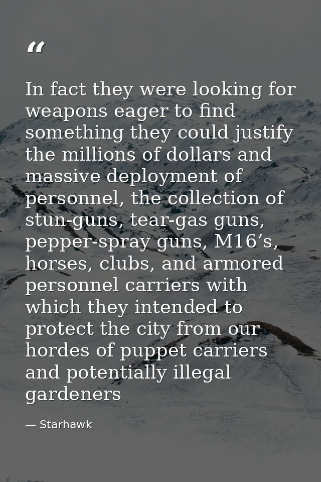 In fact they were looking for weapons eager to find something they could justify the millions of dollars and massive dep — Starhawk
