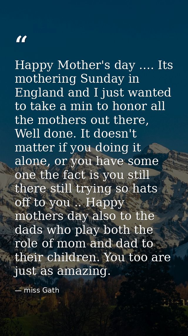 Happy Mother's day .... Its mothering Sunday in England and I just wanted to take a min to honor all the mothers out the — miss Gath