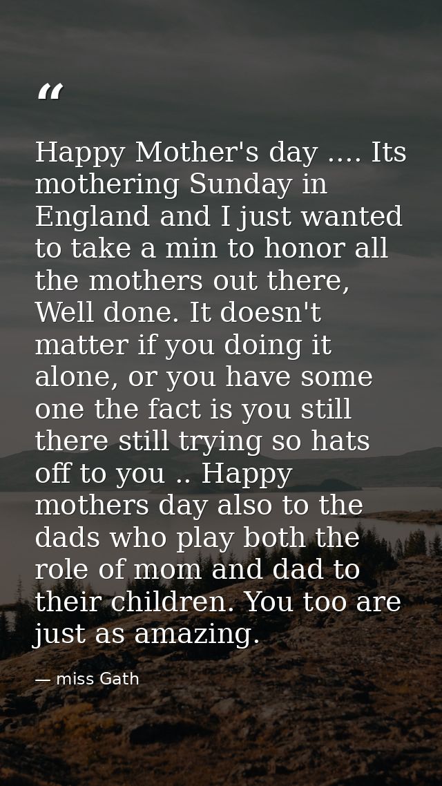 Happy Mother's day .... Its mothering Sunday in England and I just wanted to take a min to honor all the mothers out the — miss Gath