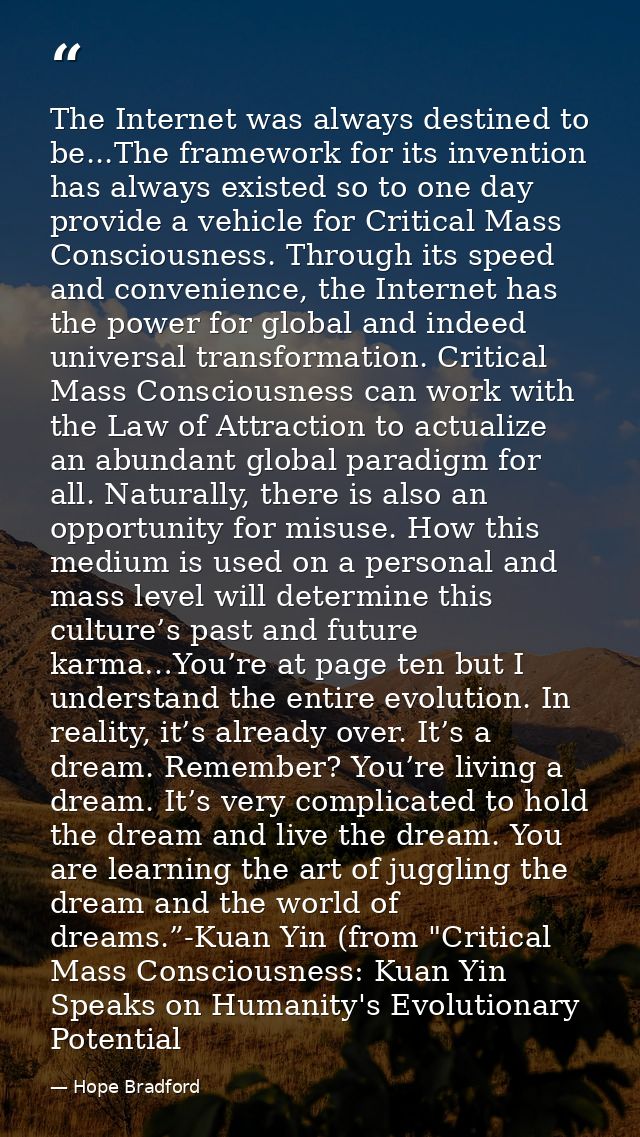 The Internet was always destined to be...The framework for its invention has always existed so to one day provide a vehi — Hope Bradford