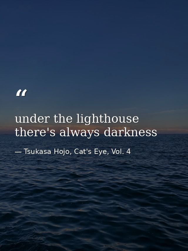 under the lighthouse there's always darkness — Tsukasa Hojo, Cat's Eye, Vol. 4
