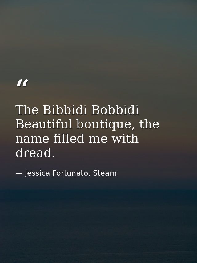 The Bibbidi Bobbidi Beautiful boutique, the name filled me with dread. — Jessica Fortunato, Steam