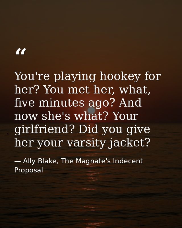 You're playing hookey for her? You met her, what, five minutes ago? And now she's what? Your girlfriend? Did you give he — Ally Blake, The Magnate's Indecent Proposal