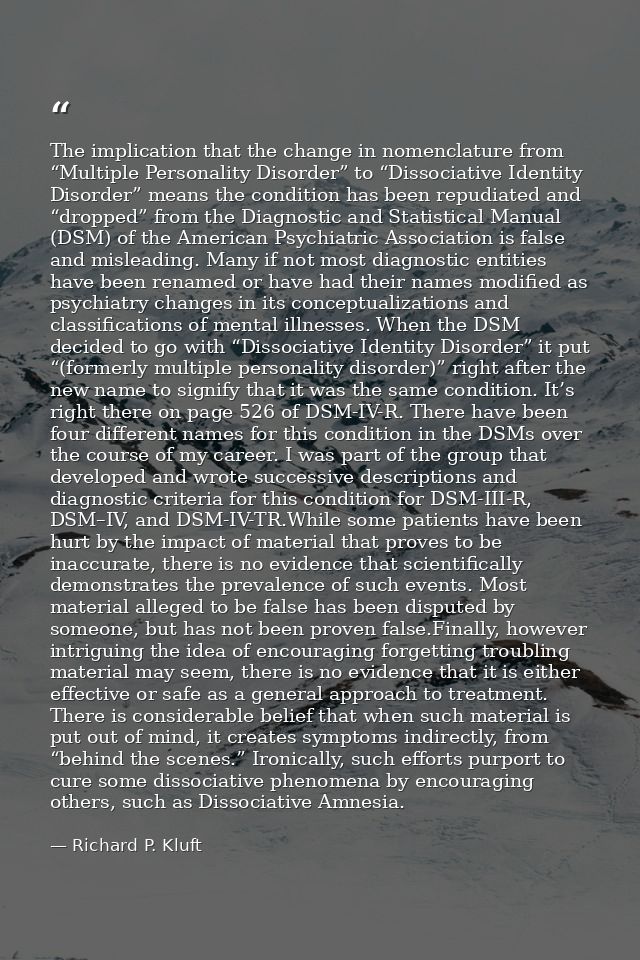 The implication that the change in nomenclature from “Multiple Personality Disorder” to “Dissociative Identity Disorder” — Richard P. Kluft
