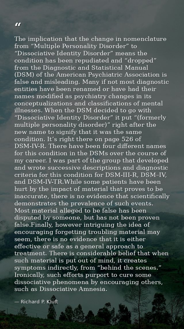 The implication that the change in nomenclature from “Multiple Personality Disorder” to “Dissociative Identity Disorder” — Richard P. Kluft