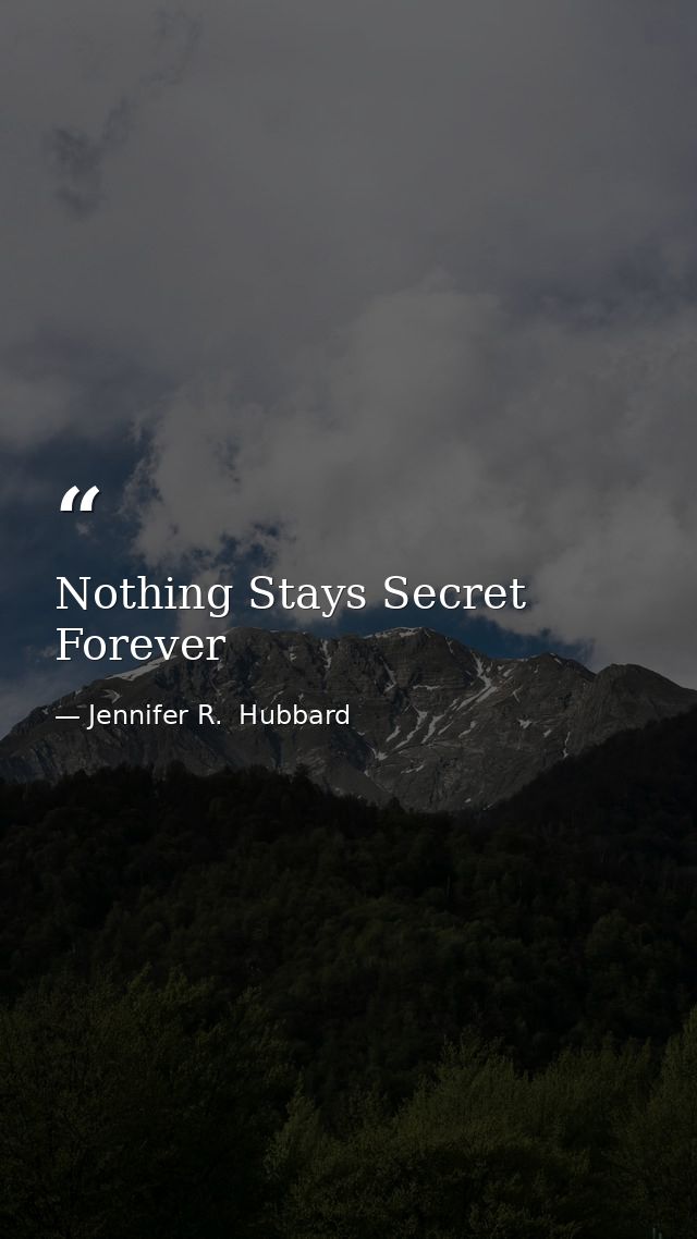 Nothing Stays Secret Forever — Jennifer R.  Hubbard